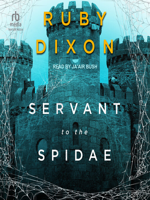 Title details for Servant to the Spidae by Ruby Dixon - Available